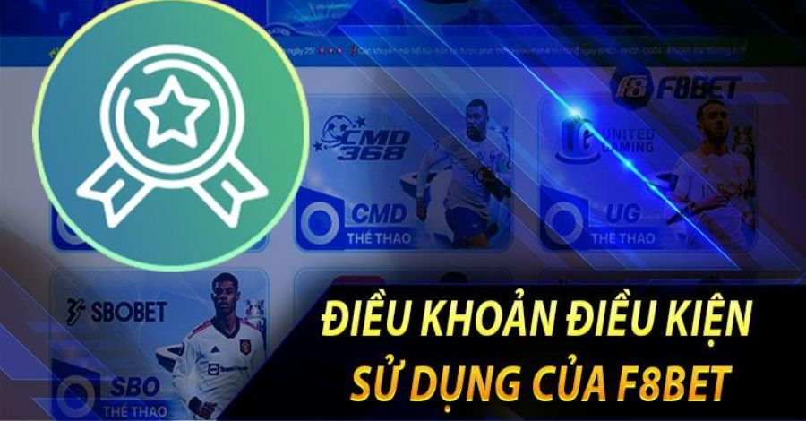 Điều Khoản Và Điều Kiện Được Quy Định Tại Nhà Cái F8BET