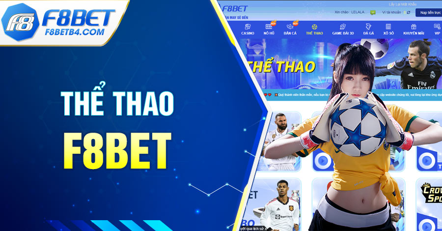 Thể Thao Tại F8BET - Sảnh Cá Cược Online Có Tỷ Lệ Thắng Cao